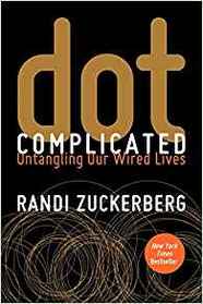 Dot Complicated: Untangling Our Wired Lives