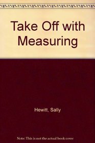 Take Off with Measuring (Take Off with)