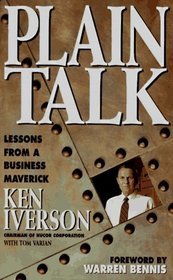 Plain Talk : Lessons from a Business Maverick