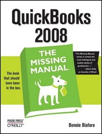QuickBooks 2008: The Missing Manual