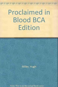 Proclaimed in Blood BCA Edition