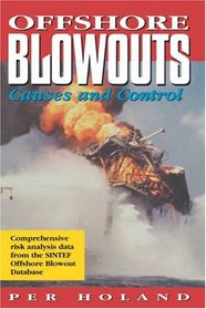 Offshore Blowouts: Causes and Control