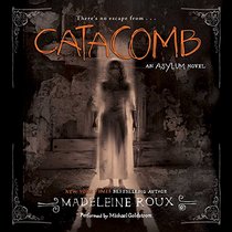 Catacomb: An Asylum Novel  (Asylum Series, Book 3)
