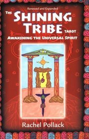 The Shining Tribe Tarot: Awakening the Universal Spirit
