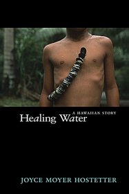 Healing Water: A Hawaiian Story