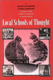 Local Schools of Thought: A Search for Purpose in Rural Education