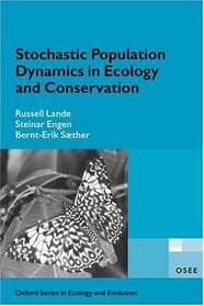 Stochastic Population Models in Ecology and Conservation: An Introduction (Oxford Series in Ecology and Evolution)