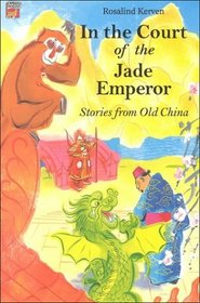 In the Court of the Jade Emperor: Stories from Old China (Cambridge Reading)