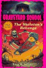 The Skeleton's Revenge (Graveyard School)