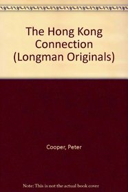 The Hong Kong Connection (Longman Originals)