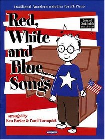 Red, White and Blue Songs: Arranged for Big-Note Piano