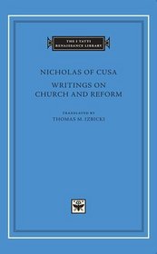 Writings on Church and Reform (The I Tatti Renaissance Library)