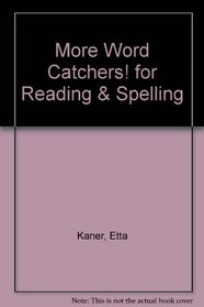 More Word Catchers! for Reading & Spelling