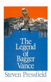 The Legend of Bagger Vance: Golf and the Game of Life (Thorndike Large Print Basic Series)