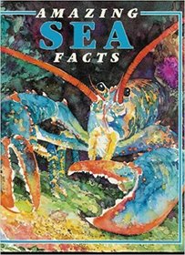 Amazing Sea Facts (Amazing Facts)