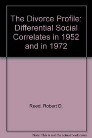 The Divorce Profile: Differential Social Correlates in 1952 and in 1972