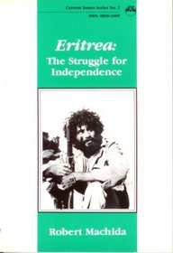 Eritrea: The Struggle for Independence (Current Issues Series, No 2)