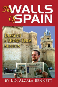 The Walls of Spain: Diary of a Short-Term Mission