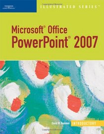 Microsoft Office PowerPoint 2007  Illustrated Introductory (Illustrated Series)