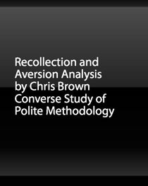 Recollection And Aversion Analysis: Converse Study Of Polite Methodology