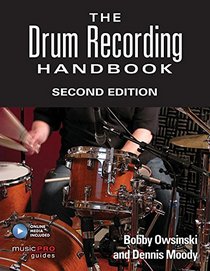 The Drum Recording Handbook: Second Edition (Music Pro Guides)