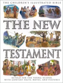 Children's Illustrated Bible Stories from The New Testament (Children's Illustrated Bible)