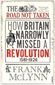 The Road Not Taken: How Britain Narrowly Missed a Revolution