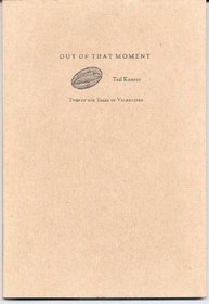 Out of That Moment - Twenty-One Years of Valentines (Ted Kooser)
