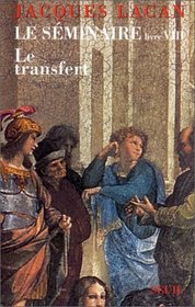 Le Sminaire, livre VIII : le transfert