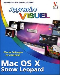 Apprendre Mac OS X Snow Leopard (French Edition)