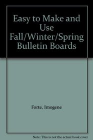 Easy to Make and Use Fall/Winter/Spring Bulletin Boards