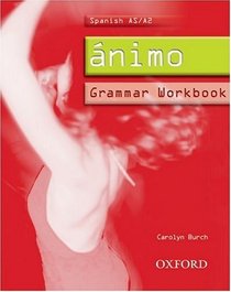 Animo: AS/A2 Spanish Grammar Workbook