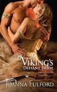 The Viking's Defiant Bride (Harlequin Historical, No 934)