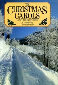 Christmas Carols and Their Stories