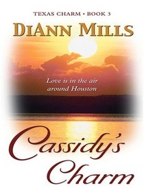 Texas Charm: Cassidy's Charm (Heartsong Novella in Large Print)