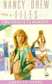 Two Points to Murder: The Nancy Drew Files, Case 8