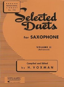 Selected Duets for Saxophone: Volume 2 - Advanced (Rubank Educational Library)