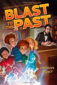 Lincoln's Legacy (Blast to the Past)