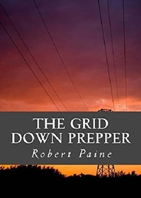The Grid Down Prepper