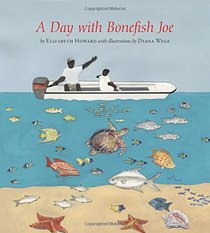 A Day with Bonefish Joe