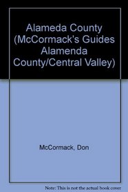 Alameda County 2003 (McCormack's Newcomer/Relocation Guides) (McCormack's Guides Alameda County)