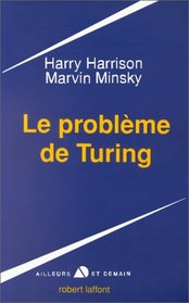 Le Probleme de Turing (The Turing Option) (French Edition)