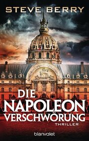 Die Napoleon-Verschworung (The Paris Vendetta) (Cotton Malone, Bk 5) (German Edition)