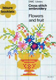 Cross Stich Embroidery : Flowers and Fruit