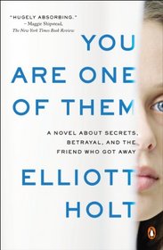 You Are One of Them: A Novel