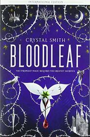 Bloodleaf (International Edition) (The Bloodleaf Trilogy)