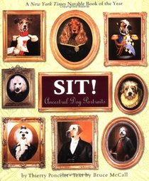 Sit! Ancestral Dog Portraits