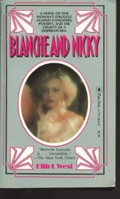 Blanche & Nicky