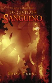 De Civitate Sanguino: The City of the Blood-Thirsty