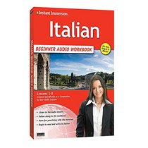 Instant Immersion Italian Beginner Audio Course w/ workbook (Italian Edition)